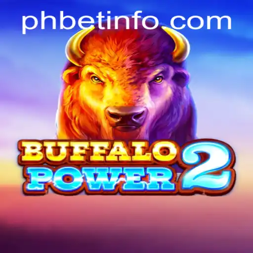 Discover the Thrilling World of BuffaloPower2 with PhBet